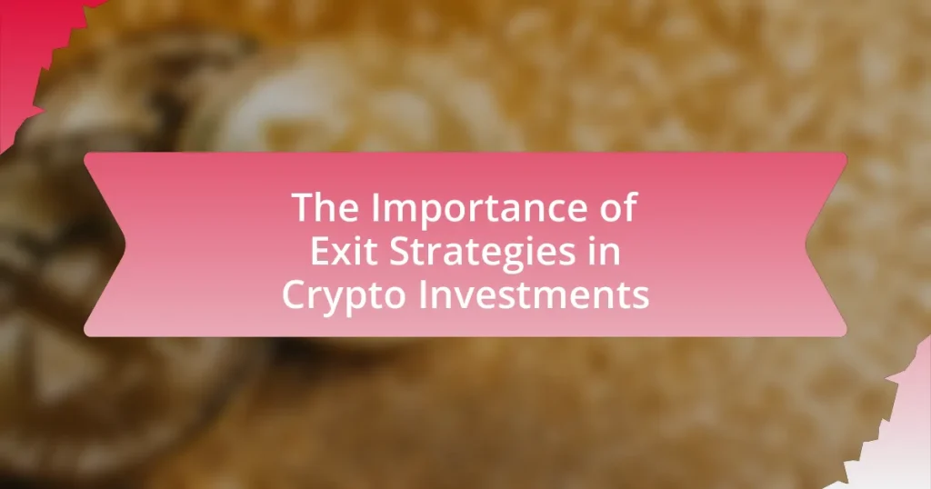 The Importance of Exit Strategies in Crypto Investments