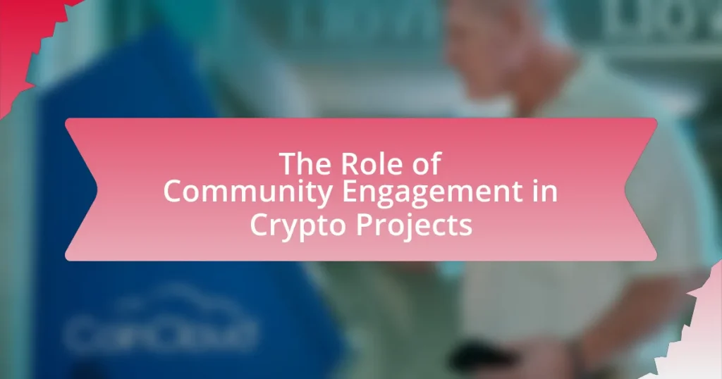 The Role of Community Engagement in Crypto Projects