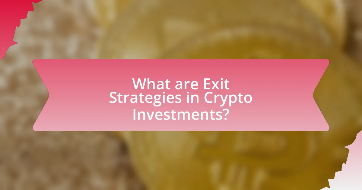 What are Exit Strategies in Crypto Investments?